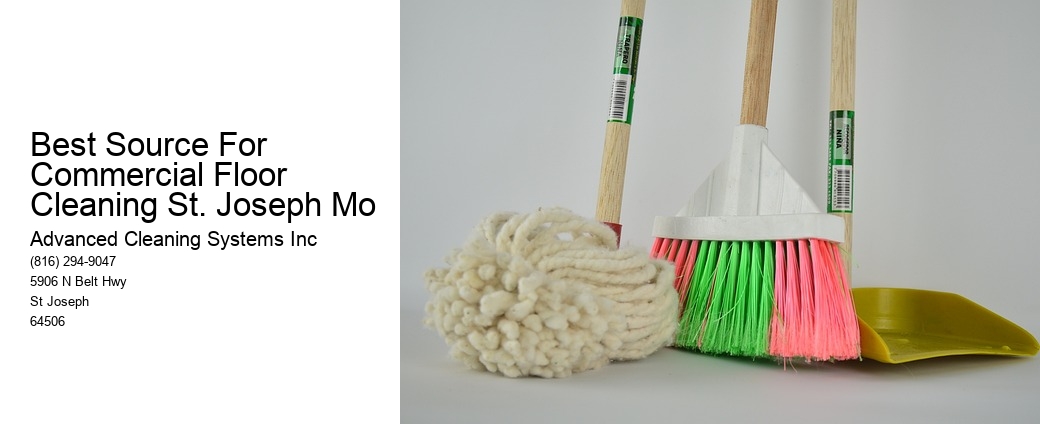 Best Source For Commercial Floor Cleaning St. Joseph Mo