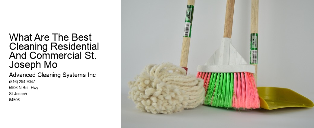 What Are The Best Cleaning Residential And Commercial St. Joseph Mo