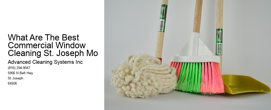 What Are The Best Commercial Window Cleaning St. Joseph Mo